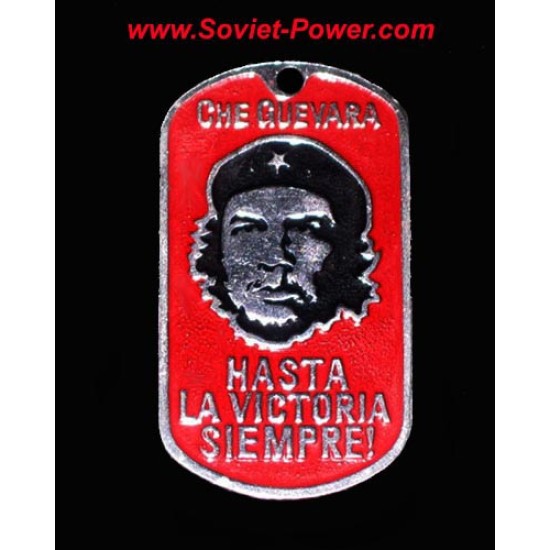 Che Guevara Metal Tag "Hasta La Victoria Siempre"